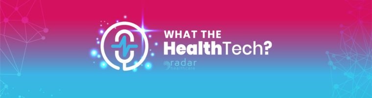 What the HealthTech? podcast banner