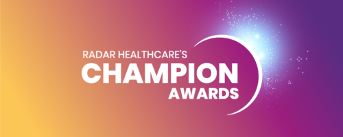 Radar Healthcare’s Champion Awards 2022 – the winners!
