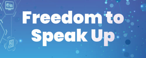 How to Successfully Implement the Freedom to Speak Up Policy