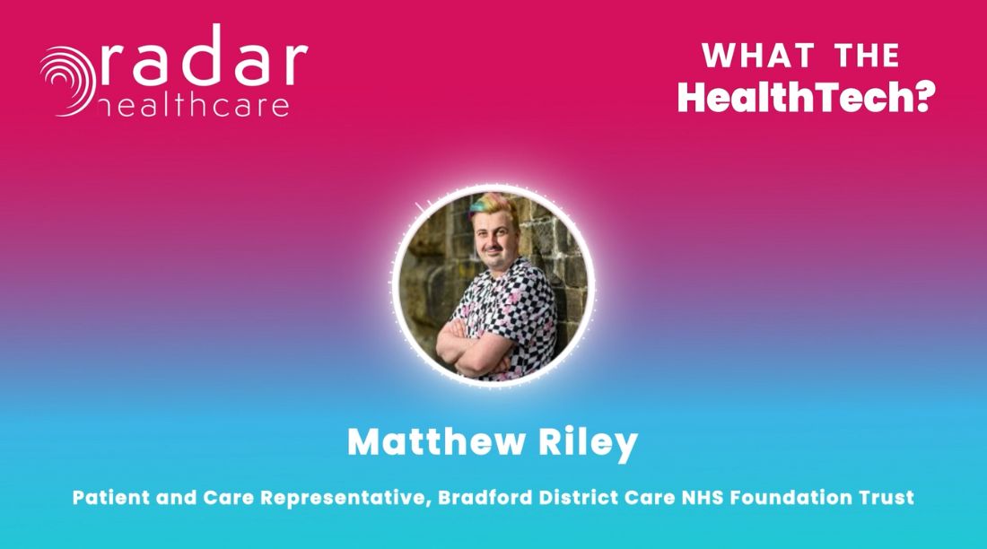 Matthew Riley joins Justine on What the HealthTech