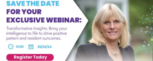 EXCLUSIVE WEBINAR: Bring your intelligence to life to drive patient and resident outcomes