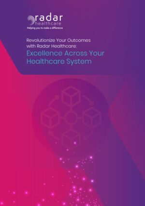 FREE GUIDE: Revolutionize Your Outcomes with Radar Healthcare (US Market)