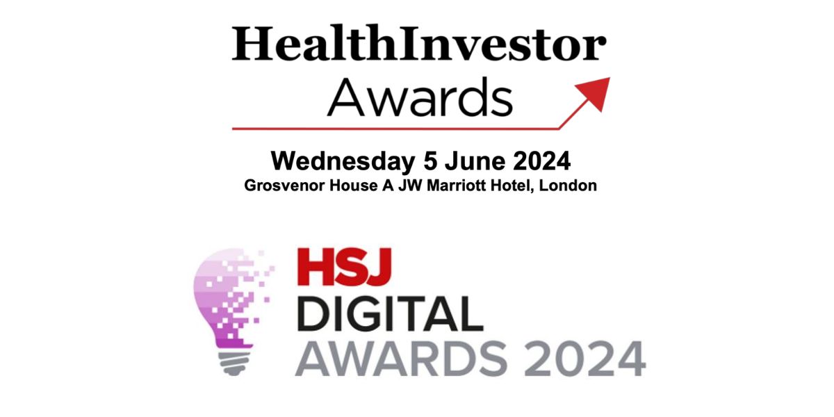 HealthInvestor Awards and HSJ Digital Awards 2024
