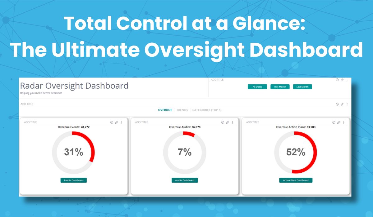 Radar Healthcare's Oversight Dashboard