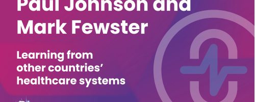 Season 5: Ep 008: Learning from Other Countries’ Healthcare Systems